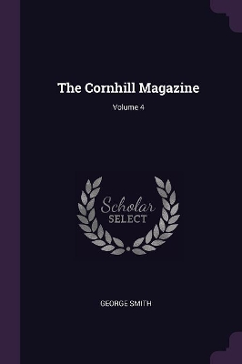 Book cover for The Cornhill Magazine; Volume 4