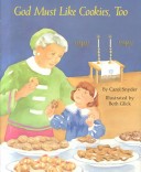 Book cover for God Must Like Cookies Too