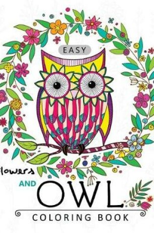 Cover of Easy Flowers and Owl Coloring Book