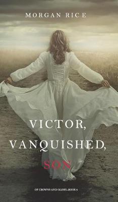 Cover of Victor, Vanquished, Son (Of Crowns and Glory-Book 8)