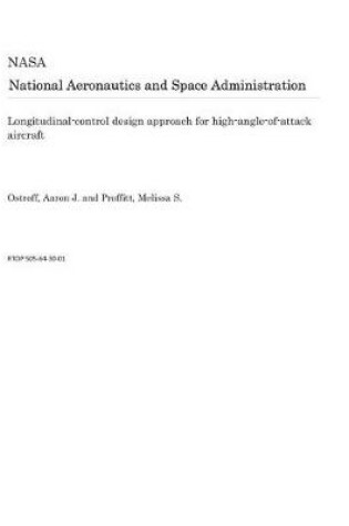 Cover of Longitudinal-Control Design Approach for High-Angle-Of-Attack Aircraft