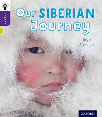 Book cover for Oxford Reading Tree inFact: Level 11: Our Siberian Journey