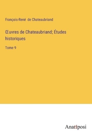 Cover of OEuvres de Chateaubriand; Études historiques