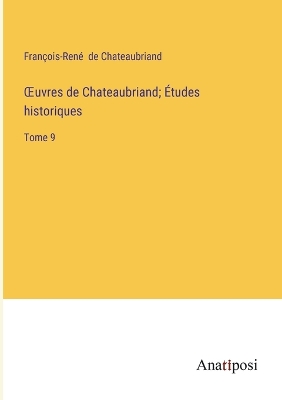 Book cover for OEuvres de Chateaubriand; Études historiques