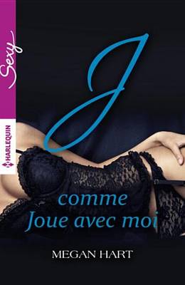 Book cover for J Comme Joue Avec Moi