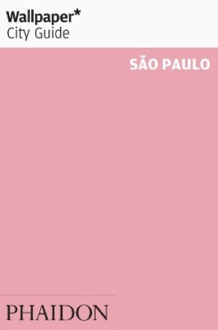 Cover of Wallpaper* City Guide Sao Paulo 2014