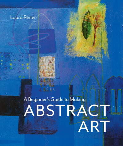 Book cover for A Beginner’s Guide to Making Abstract Art