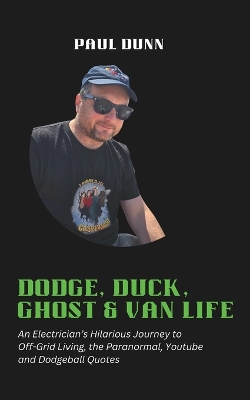 Book cover for Dodge, Duck, Ghost & Van Life