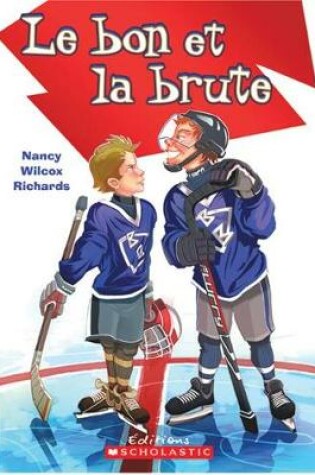 Cover of Le Bon Et La Brute