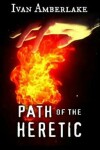 Book cover for Path of the Heretic