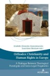 Book cover for Orthodox Christianity and Human Rights in Europe