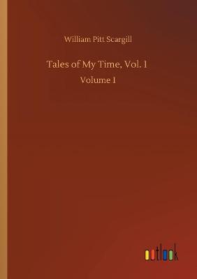 Book cover for Tales of My Time, Vol. 1