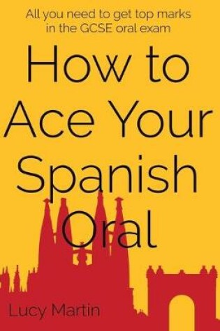 Cover of How to ace your Spanish oral