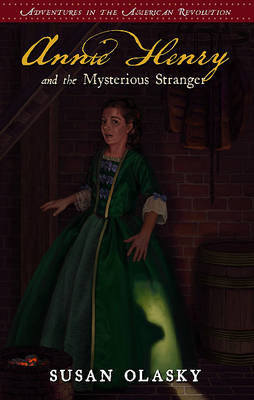 Book cover for Annie Henry and the Mysterious Stranger: Book 3