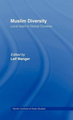 Book cover for Muslim Diversity: Local Islam in Global Contexts