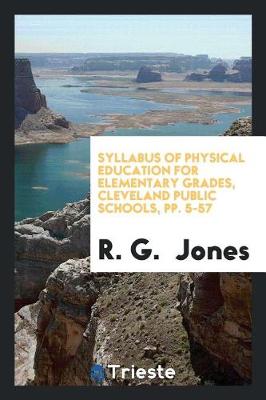 Book cover for Syllabus of Physical Education for Elementary Grades, Cleveland Public Schools, Pp. 5-57