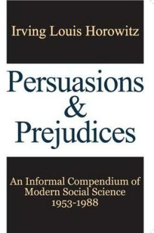 Cover of Persuasions and Prejudices
