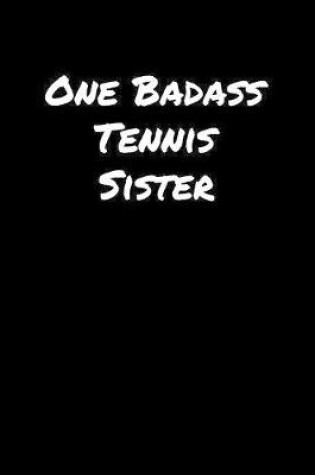 Cover of One Badass Tennis Sister