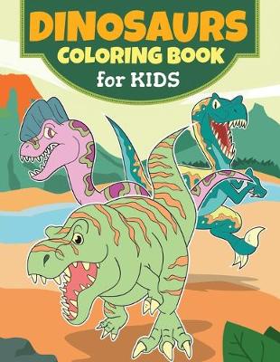 Book cover for Dinosaurs Coloring Books for Kids Ages 4-8