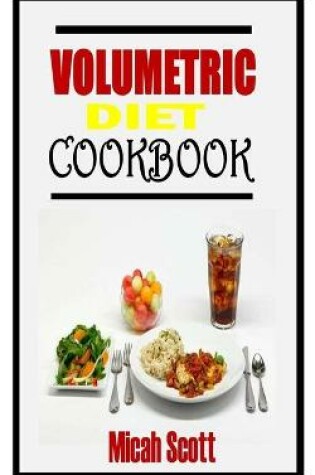 Cover of Volumetric Diet Cookbook