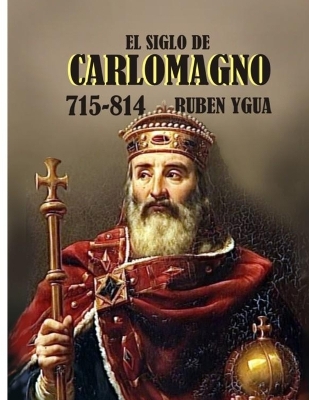 Book cover for El Siglo de Carlomagno