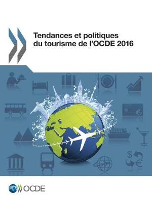 Book cover for Tendances Et Politiques Du Tourisme de l'Ocde 2016