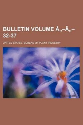 Cover of Bulletin Volume a -A - 32-37