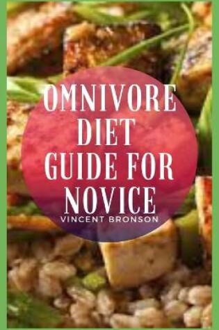 Cover of Omnivore Diet Guide For Novice