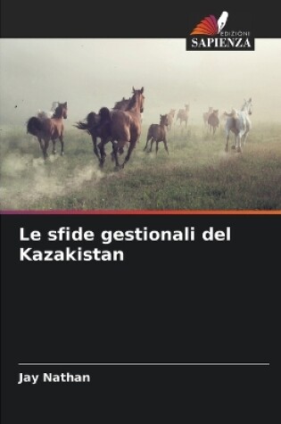 Cover of Le sfide gestionali del Kazakistan