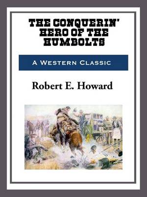 Book cover for The Conquerin' Hero of Humbolt