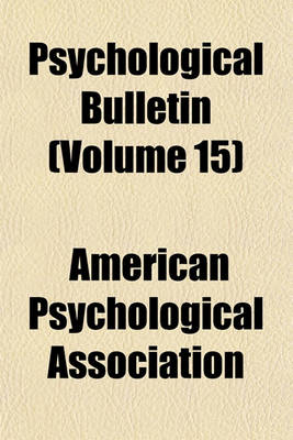Book cover for Psychological Bulletin (Volume 15)