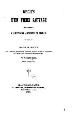 Book cover for Récits d'un vieux sauvage pour servir à l'histoire ancienne de Havaii