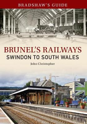 Cover of Bradshaw's Guide Brunel's Railways Swindon to South Wales