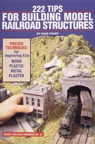 Cover of 222 Tips for Building Model Railroad Structures