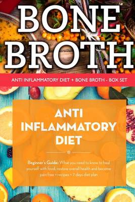 Book cover for Anti Inflammatory Diet & Bone Broth Box Set