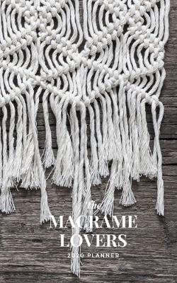 Book cover for The Macrame Lovers 2020 Planner