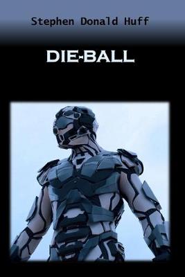 Book cover for Die-Ball