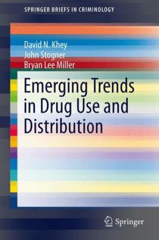 Cover of Emerging Trends in Drug Use and Distribution