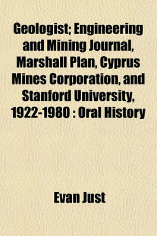 Cover of Geologist; Engineering and Mining Journal, Marshall Plan, Cyprus Mines Corporation, and Stanford University, 1922-1980