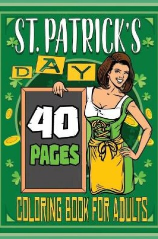 Cover of St. Patrick's Day Coloring Book For Adults