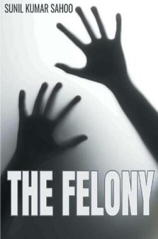 Cover of The Felony