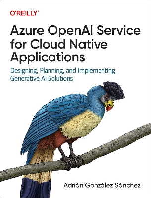 Book cover for Azure OpenAI Service for Cloud Native Applications