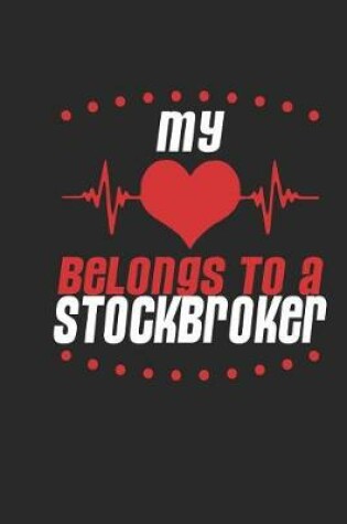 Cover of My Heart Belongs to a Stockbroker