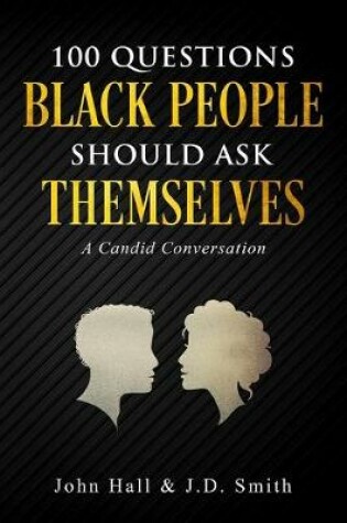 Cover of 100 Questions Black People Should Ask Themselves