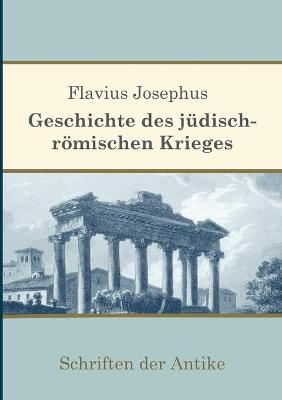 Book cover for Geschichte des judisch-roemischen Krieges