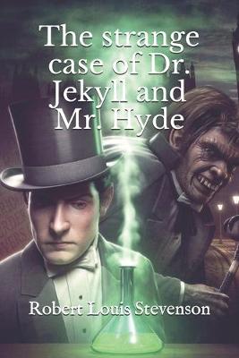 Book cover for The strange case of Dr. Jekyll and Mr. Hyde