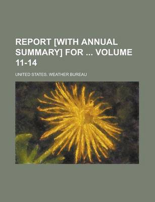 Book cover for Report [With Annual Summary] for Volume 11-14