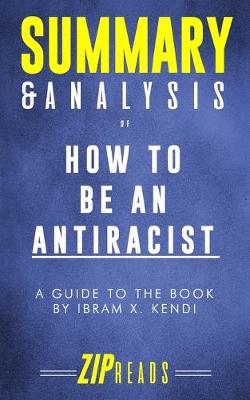 Book cover for Summary & Analysis of How to Be an Antiracist