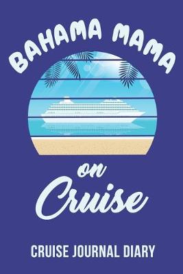 Book cover for Bahama Mama On Cruise