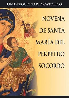 Book cover for Novena de Santa Maria del Perpetuo Socorro